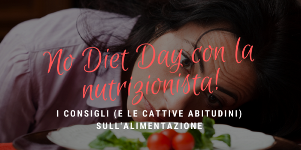 No diet Day... con la nutrizionista!