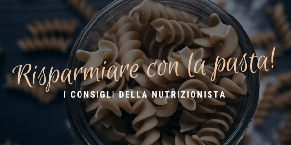 I Consigli della Nutrizionista: cuocere la pasta senza sprechi