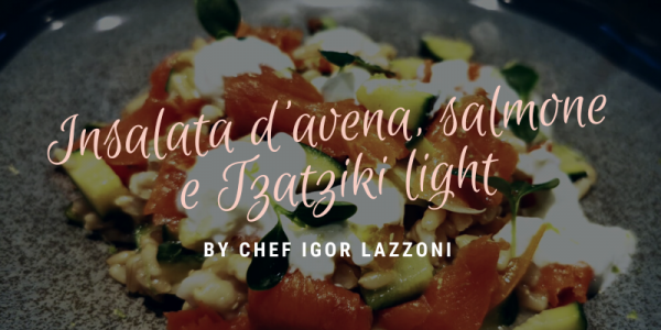 Insalata di Avena, Salmone, Zucchine e Tzatziki light