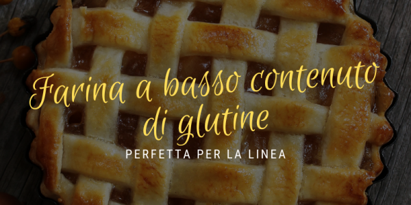 Farina basso glutine: perfetta per biscotti, crostate, testaroli e panigacci