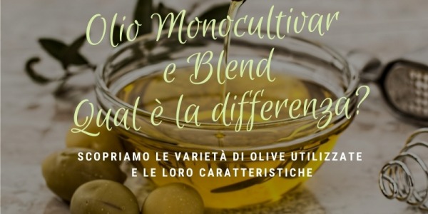 Monocultivar Oil e Blend Oil: What is the Difference?