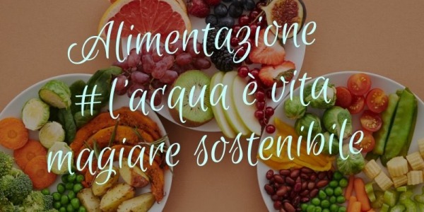 Giornata internazionale dell’alimentazione: L'acqua un bene prezioso