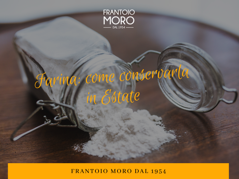 Come conservare la farina al meglio durante l’estate!
